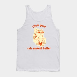 Cats are great for your life Tank Top